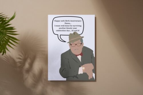 Humorous birthday card featuring UK comedy character Count Arthur Strong, with text: ‘Happy xxth Birth Anniversary Name... I mean well done for surviving another bloody year! Celebration day... oh sod it!’ Printed on 350gsm matt card, with options to personalise name and age. Design reflects Arthur’s signature blundering charm.