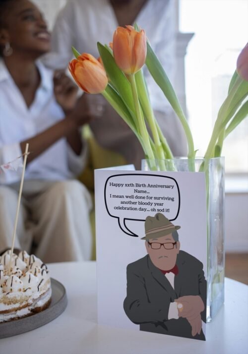 Humorous birthday card featuring Count Arthur Strong, with text: ‘Happy xxth Birth Anniversary Name... I mean well done for surviving another bloody year! Celebration day... oh sod it!’ Printed on 350gsm matt card, with options to personalise name and age. Design reflects Arthur’s signature blundering charm.